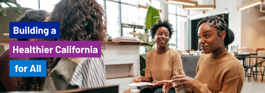 Building a Healthier California for All