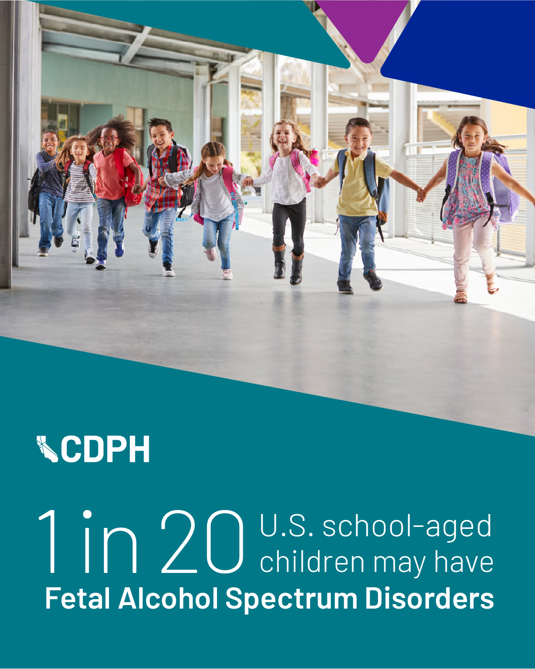 1 in 20 U.S. school-aged children may have Fetal Alcohol Spectrum Disorders. 1 in 20 U.S. school-aged children may have Fetal Alcohol Spectrum Disorders.