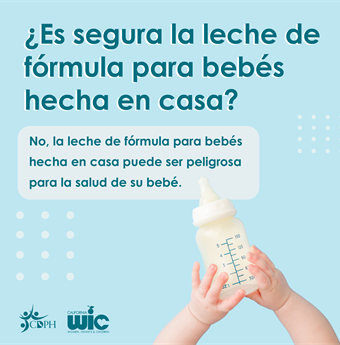 Es segura la leche de formula paraes hecha en casa? No, la lecha de formula para bebes hecha en casa puede ser peligrosa para la salud de su bebe.