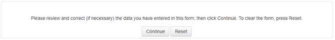Image asking you to click Continue if the information is correct or Reset if it is not. Image asking you to click Continue if the information is correct or Reset if it is not.