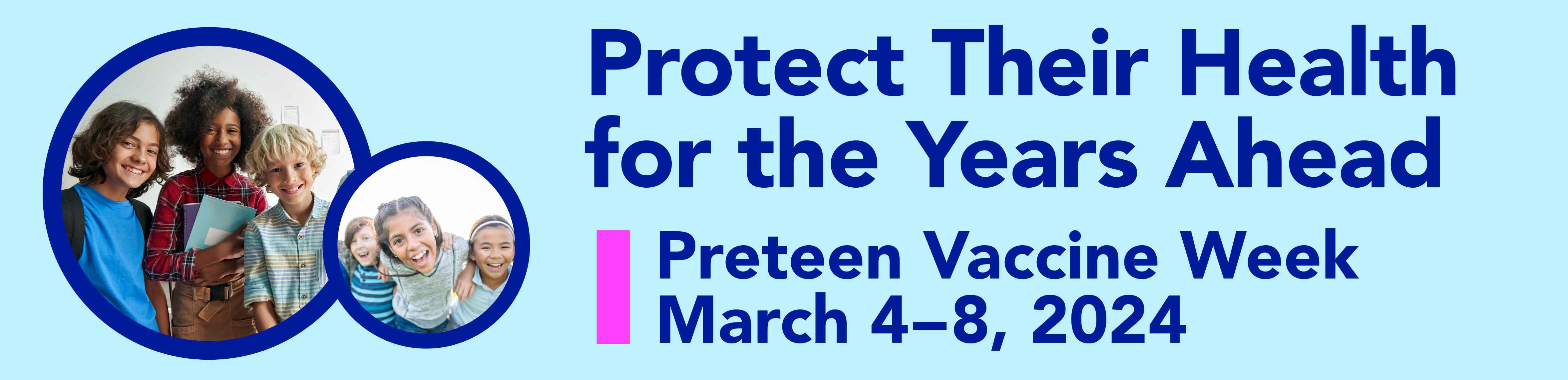 Banner promoting Preteen Vaccine Week