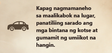 VF_Prevent_TG3 Kapag nagmamaneho sa maalikabok na lugar, panatiliing sarado ang mga bintana ng kotse at gumamit ng umiikot na hangin